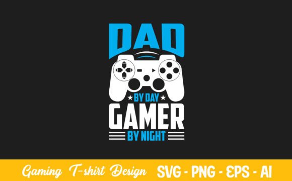 Dad by Day Gamer by Night Gaming Vector
