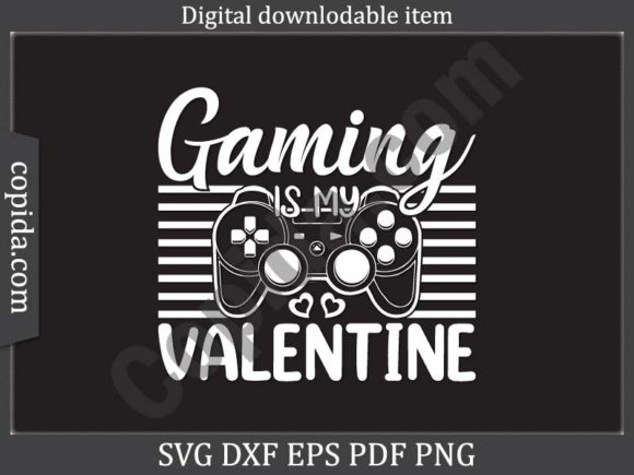 Gaming is My Valentine Svg Cutting File Review