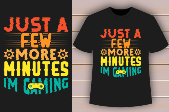 Just a Few More Minutes I m Gaming Graphics for Crafts