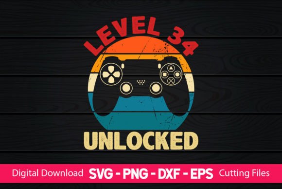 Level 34 Unlocked Gaming Birthday Graphics for Crafts