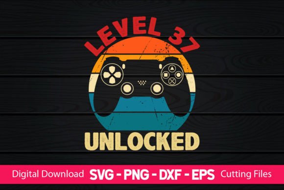 Level 37 Unlocked Gaming Birthday Graphics for Crafts