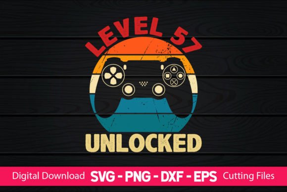 Level 57 Unlocked Gaming Birthday Graphics for Crafts